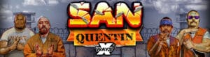 Nolimit City brengt de San Quentin xWays gokkast uit